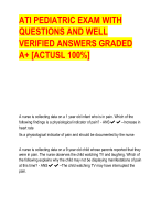 ATI PEDIATRIC EXAM WITH  QUESTIONS AND WELL  VERIFIED ANSWERS GRADED  A+ [ACTUSL 100%]
