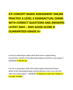 ATI CONCEPT BASED ASSESSMENT ONLINE PRACTICE A LEVEL 2 EXAM(ACTUAL EXAM) WITH CORRECT QUESTIONS AND ANSWERS LATEST 2024 – 2025 GOOD SCORE IS GUARANTEED GRADE A+     