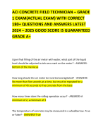 ACI CONCRETE FIELD TECHNICIAN – GRADE 1 EXAM(ACTUAL EXAM) WITH CORRECT 180+ QUESTIONS AND ANSWERS LATEST 2024 – 2025 GOOD SCORE IS GUARANTEED GRADE A+     