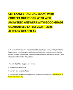 CBP EXAM 6  (ACTUAL EXAM) WITH CORRECT QUESTIONS WITH WELL ANSWERED ANSWERS WITH GOOD GRADE GUARANTEED LATEST 2024 – 2025 ALREADY GRADED A+     