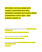 CBP EXAM 3 (ACTUAL EXAM) WITH CORRECT QUESTIONS WITH WELL ANSWERED ANSWERS WITH GOOD GRADE GUARANTEED LATEST 2024 – 2025 ALREADY GRADED A+ 
