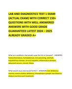LAB AND DIAGNOSTICS TEST 1 EXAM (ACTUAL EXAM) WITH CORRECT 150+ QUESTIONS WITH WELL ANSWERED ANSWERS WITH GOOD GRADE GUARANTEED LATEST 2024 – 2025 ALREADY GRADED A+ 