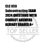 CLC 059  Subcontracting EXAM  2024 QUESTIONS WITH  CORRECT ANSWERS  ALREADY GRADED A+