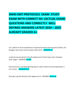 SNHD EMT PROTOCOLS  EXAM  STUDY EXAM WITH CORRECT 50+ (ACTUAL EXAM) QUESTIONS AND CORRECTLY  WELL DEFINED ANSWERS LATEST 2024 – 2025 ALREADY GRADED A+    