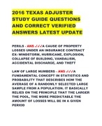 2016 TEXAS ADJUSTER  STUDY GUIDE QUESTIONS  AND CORRECT VERIFIED  ANSWERS LATEST UPDATE