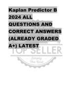 Kaplan Predictor B 2024 ALL  QUESTIONS AND  CORRECT ANSWERS  (ALREADY GRADED  A+) LATEST