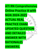 ATI RN Comprehensive  Online Practice A with  NGN 2024-2025  ACTUAL REAL  PRACTICE EXAM  UPDATED QUESTION  AND DETAILED  ANSWER WITH RATIONALES ANSWERS.