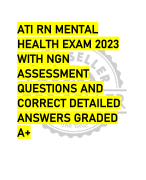 ATI RN MENTAL  HEALTH EXAM 2023  WITH NGN FINAL  EXAM WITH  QUESTIONS AND  ANSWERS [ALREADY  GRADED A+] WITH  QUESTIONS AND WELL  VERIFIED ANSWERS 