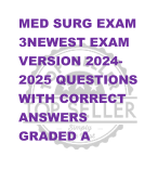 MedSurge Exam 3 LATEST UPDATED  2024 EXAM WITH  DETAILED  QUESTIONS AND  CORRECT ANSWERS  (NEW BRANDED!!!!)