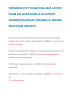 FRESENIUS PCT EXAM 2024-2025 LATEST EXAM 200 QUESTIONS & ACCURATE ANSWERS|ALREADY GRADED A+ BRAND NEW EXAM UPDATE!!