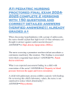 Ati pediatric nursing proctored final exam 2024- 2025 complete 2 versions with 150 questions and correct detailed answers (verified answers)|| already graded a+