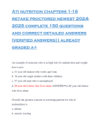 Ati nutrition chapters 1-16 retake proctored newest 2024- 2025 complete 150 questions and correct detailed answers (verified answers|| already graded a+