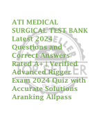 ATI MEDICAL  SURGICAL TEST BANK Latest 2024  Questions and  Correct Answers  Rated A+ | Verified  Ad