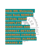 HESI RN: Maternity - Test Bank NEWEST  ACTUAL EXAM  COMPLETE  QUESTIONS AND  CORRECT DETAILED  ANSWERS (VERIFIED  ANSWERS) |ALREADY  GRADED A+
