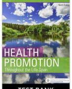 Test Bank For Health Promotion Throughout the Life Span 9th Edition By Carole Edelman |All Chapters, Year-2023/2024|