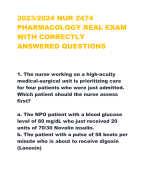 2023/2024 NUR 2474  PHARMACOLOGY REAL EXAM  WITH CORRECTLY  ANSWERED QUESTIONS 