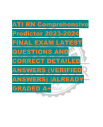 ATI RN Comprehensive  Predictor 2023-2024 FINAL EXAM LATEST  QUESTIONS AND  CORRECT DETAILED  ANSWERS (VERIFIED  ANSWERS) |ALREADY  GRADED A+