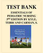 Test Bank for Essentials of Pediatric Nursing, 3rd Edition, Terri Kyle, Susan Carman All chapters | A+ ULTIMATE GUIDE 2022
