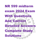 NR 599 midterm  exam 2024 Exam  With Questions  And Correct  Detailed Answers  Complete Study  Solutions