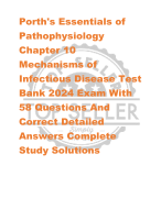 Porth's Essentials of  Pathophysiology  Chapter 10  Mechanisms of  Infectious Disease Test  Bank 2024 Exam With  58 Questions And  Correct Detailed  Answers Complete  Study Solutions