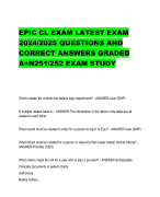EPIC CL EXAM LATEST EXAM  2024/2025 QUESTIONS AND  CORRECT ANSWERS GRADED  A+N251/252 EXAM STUDY