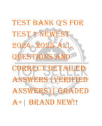 Test Bank Q's for  Test 1 NEWEST  2024- 2025 ALL  QUESTIONS AND  CORRECT DETAILED  ANSWERS (VERIFIED  ANSWERS)| GRADED  A+| BRAND NEW!! 