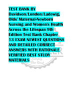 TEST BANK BY Davidson/London/Ladewig,  Olds' Maternal-Newborn  Nursing and Women's Health  Across the Lifespan 9th  Edition Test Bank Chapter  13 EXAM NEWEST QUESTIONS  AND DETAILED CORRECT  ANSWERS WITH RATIONALE  VERIFIED BEST STUDY  MATERIALS