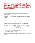 HIT 201 Coding Practice & Cases Exam  2024 | HIT201 Coding Practice and Case  Exam Latest 2024 Questions and Correct  Answers Rated A+ | Verified HIT 201 Coding Practice and Cases Exam 2024 Quiz with Accurate Solutions Aranking Allpass