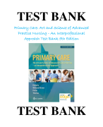 TEST BANK FOR PRIMARY CARE ART AND SCIENCE OF ADVANCED PRACTICE NURSING-AN INTERPROFESSIONAL APPROAC