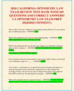 2024 CALIFORNIA OPTOMETRY LAW EXAM REVIEW TEST BANK WITH 269 RATED A+ WITH QUESTIONS AND CORRECT  ANSWERS (BEST QUALITY EVER)UPGRADED