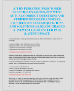 ATI RN PEDIATRIC PROCTORED  PRACTICE EXAM 2024-2025 WITH  ACTUAL CORRECT QUESTIONS AND  VERIFIED DETAILED ANSWERS  |FREQUENTLY TESTED QUESTIONS  AND SOLUTIONS |ALREADY GRADED  A+|NEWEST|GUARANTEED PASS  |LATEST UPDATE