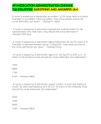 ATI MEDICATION ADMINISTRATION (DOSAGE CALCULATION) QUESTIONS AND ANSWERS (A+)