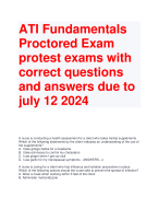 ATI Fundamentals  Proctored Exam  protest exams with  correct questions  and answers due to  july 12 2024