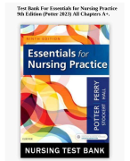 Test Bank For Essentials for Nursing Practice 9th Edition (Potter 2023) All Chapters A+.