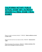 CALIFORNIA NOTARY PUBLIC  ACTUAL EXAM 100% [ALREADY  GRADED A+] REAL EXAM !! REAL  EXAM!!!