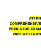ATI PNCOMPREHENSIVEPREDICTOR EXAM2023 WITH NGN