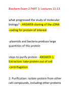 Biochem Exam 2 PART 1: Lectures 11-13 what progressed the study of molecular  biology? - ANSWER-cloning of the cDNA  -coding for protein of interest -plasmids and bacteria produce large  quantities of this protein