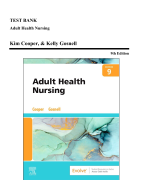 Test Bank - Adult Health Nursing, 9th edition (Cooper, 2023)