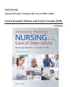 Test Bank - Advanced Practice Nursing in the Care of Older Adults, 3rd Edition (Kennedy-Malone, 2023)