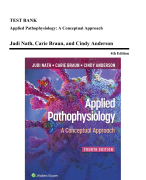 Test Bank - Applied Pathophysiology-A Conceptual Approach, 4th Edition (Nath, 2023)