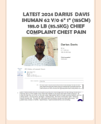 LATEST 2024 DARIUS DAVIS  IHUMAN 62 Y/0 6” 1” (185CM)  188.0 LB (85.5KG) CHIEF  COMPLAINT CHEST PAIN