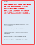 FUNDAMENTALS EXAM 2 NEWEST  ACTUAL EXAM COMPLETE 200  QUESTIONS AND CORRECT  DETAILED ANSWERS (VERIFIED  ANSWERS) |ALREADY GRADED A+ How do we treat mild pain? - ✔✔✔ANSWER-✔✔✔Non-opioids and nonpharmacologic techniques How do we treat moderate pain? - ✔✔✔ANSWER-✔✔✔Small opioid How do we treat severe pain? - ✔✔✔ANSWER-✔✔✔Strong opioid with  interventional tx How do you chart intake of ice chips? - ✔✔✔ANSWER-✔✔✔50% How do you move with cane? - ✔✔✔ANSWER-✔✔✔Cane, weak, strong