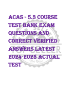 ACAS - 5.3 Course  TEST BANK EXAM  QUESTIONS AND  CORRECT VERIFIED  ANSWERS LATEST  2024-2025 ACTUAL TEST 