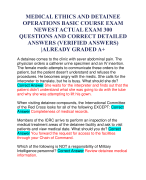 MEDICAL ETHICS AND DETAINEE OPERATIONS BASIC COURSE EXAM NEWEST ACTUAL EXAM 300 QUESTIONS AND CORRECT DETAILED ANSWERS (VERIFIED ANSWERS) |ALREADY GRADED A+