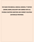 TEST BANK FOR MEDICAL SURGICAL NURSING 6TH EDITION  LEMONE, BURKE, BAULDOFF AND GUBRUD WITH ALL  POSSIBLE CHAPTERS QUESTIONS AND CORRECT SOLUTIONS  (RATIONALES PROVIDED)