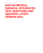 KAPLAN MEDICAL  SURGICAL INTEGRATED  TEST QUESTIONS AND  ANSWERS LATEST  VERSION 2024