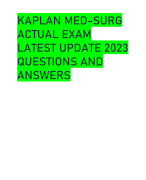 KAPLAN MED-SURG  ACTUAL EXAM  LATEST UPDATE 2023  QUESTIONS AND  ANSWERS
