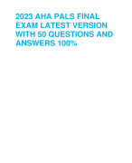 2023 AHA PALS FINAL  EXAM LATEST VERSION  WITH 50 QUESTIONS AND  ANSWERS 100%