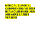 MEDICAL SURGICAL  COMPREHENSIVE TEST  EXAM QUESTIONS AND  ANSWERS LATEST  VERSION