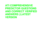 ATI COMPREHENSIVE  PREDICTOR QUESTIONS  AND CORRECT VERIFIED  ANSWERS ||LATEST  VERSION